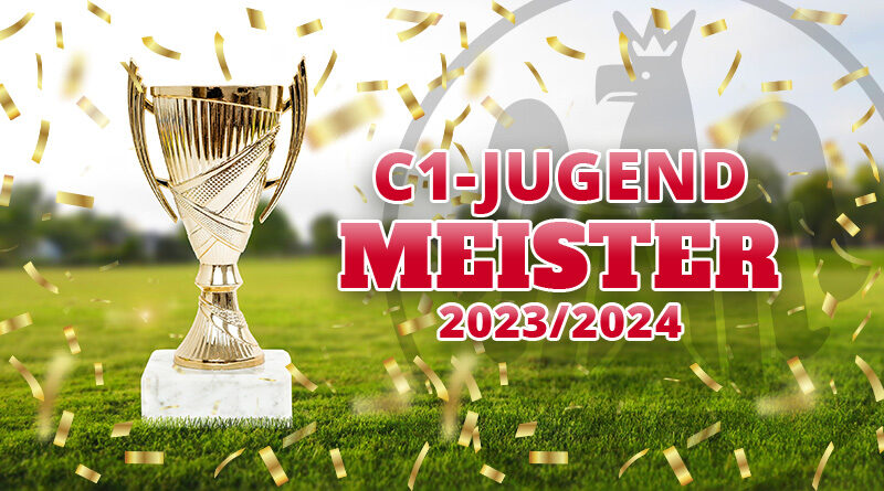 C1-Jugend Meister 2023/2024